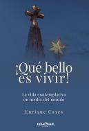 ¡Que Bello Es Vivir!