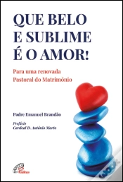 Capa do artigo Que Belo e Sublime É o Amor!