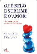 Que Belo e Sublime É o Amor!