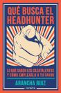Qué Busca El Headhunter - Preview