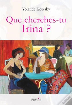 Capa do artigo Que Cherches-Tu Irina ?