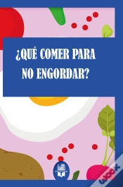 Capa do artigo ¿Qué Comer Para No Engordar?