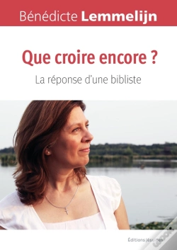 Capa do artigo Que Croire Encore ? : La Réponse D'Une Bibliste