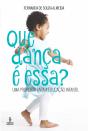 Que Dança É Essa? - Preview