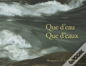 Que D'Eau Que D'Eau