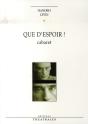 Que D'Espoir ! Cabaret - Preview