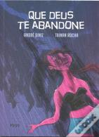 Que Deus te Abandone
