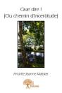 Que Dire ! (Ou Chemin D'Incertitude) - Preview