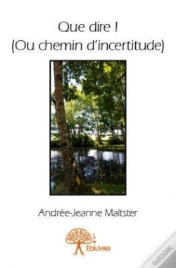 Capa do artigo Que Dire ! (Ou Chemin D'Incertitude)