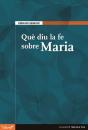 Què Diu La Fe Sobre Maria - Preview