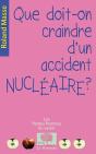 Que Doit-On Craindre D'Un Accident Nucléaire ? - Preview