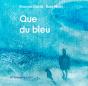 Que Du Bleu - Preview