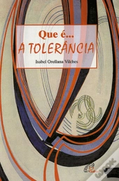 Que É... A Tolerância