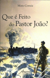 Capa do artigo Que é Feito do Pastor João?