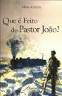 Que é Feito do Pastor João? - Preview