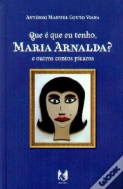Capa do artigo Que é que eu tenho, Maria Arnalda?