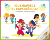 Capa do artigo ¡Que Empiece El Espectaculo! (Preparamos Nuestro Musical)