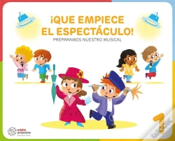 Capa do artigo ¡Que Empiece El Espectaculo! (Preparamos Nuestro Musical)