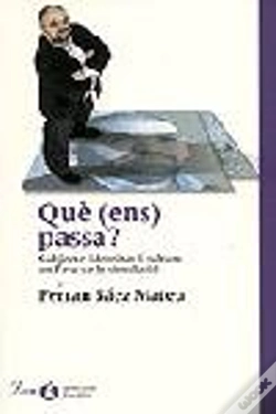 Capa do artigo Què (Ens) Passa?