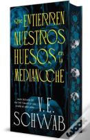 Que Entierren Nuestros Huesos En La Medianoche
