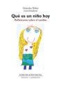 Qué Es Un Niño Hoy - Preview