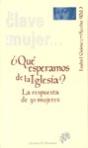 ¿Qué Esperamos De La Iglesia? La Respuesta De 30 Mujeres - Preview