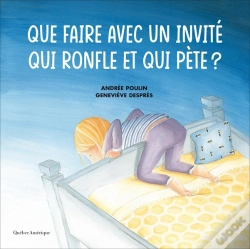 Capa do artigo Que Faire Avec Un Invité Qui Ronfle Et Qui Pète ?