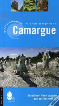 Capa do artigo ; Que Faire Dans Le Parc Naturel Régional De Camargue ?
