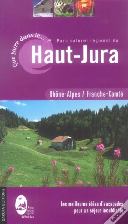 Capa do artigo Que Faire Dans Le Parc Naturel Regional Du Haut Jura (Edition 2006)