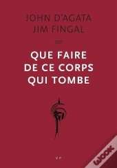 Que Faire De Ce Corps Qui Tombe ?