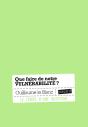 Que Faire De Notre Vulnérabilité ? - Preview