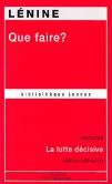 Que Faire ? La Lutte Décisive