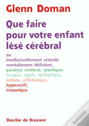 Que Faire Pour Votre Enfant Lese Cerebral?