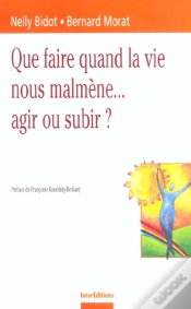 Capa do artigo Que Faire Quand La Vie Nous Malmene... Agir Ou Subir ; 2e Edition