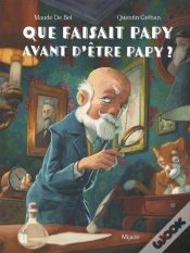 Capa do artigo Que Faisait Papy Avant D