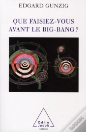 Capa do artigo Que Faisiez-Vous Avant Le Big Bang ?