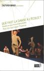 Que Fait La Danse À L'École ? Enquête Au Coeur D'Une Utopie Possible - Preview