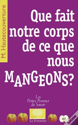 Capa do artigo Que Fait Notre Corps De Ce Que Nous Mangeons ?