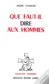 Que Faut-Il Dire Aux Hommes
