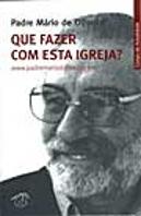 Que Fazer Com Esta Igreja ?