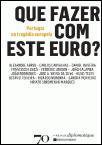 Que Fazer com este Euro?