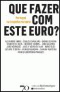 Que Fazer com este Euro? - Preview