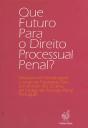 Que Futuro para o Direito Processual Penal? - Preview