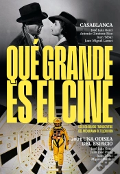 Capa do artigo Que Grande Es El Cine Casablanca 2001 Una Odisea Del Espaci