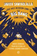 Que Hace Un Boson Como Tu En Un Big Bang Como Este