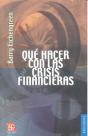Que Hacer Con Las Crisis Financieras  - Preview