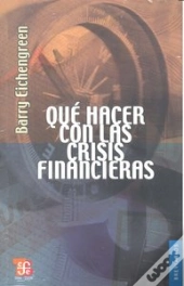 Que Hacer Con Las Crisis Financieras 