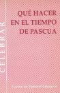 Qué Hacer En El Tiempo De Pascua - Preview