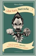 ¿Qué Haría Nietzsche ....?