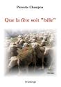 Que La Fête Soit « Bêle » - Preview